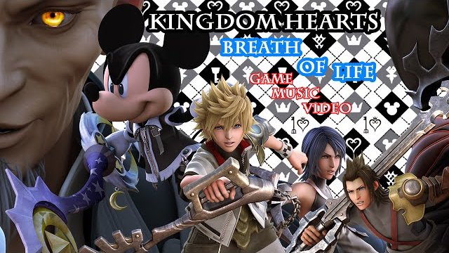 Kingdom Hearts - GMV - Breath Of Life - 2014