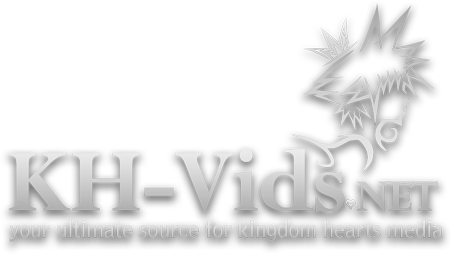 KH-Vids | Your ultimate source for Kingdom Hearts media